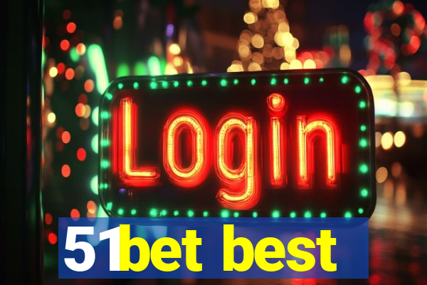 51bet best